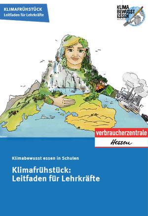 Titelblatt des Leitfadens für Lehrkräfte zu den Stationen Klimafrühstück 